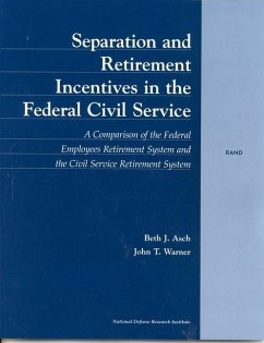 Separation and Retirement Incentives in the Federal Civil Service - Asch, B J; Warner, J T