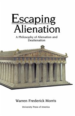 Escaping Alienation - Morris, Warren Frederick