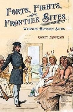 Forts, Fights, and Frontier Sites: Wyoming Historic Locations - Moulton, Candy