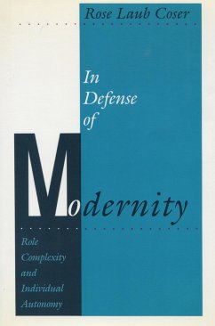 In Defense of Modernity - Coser, Rose Laub