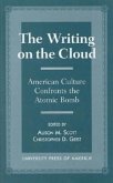 The Writing on the Cloud: American Culture Confronts the Atomic Bomb