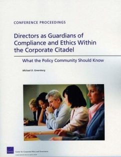 Directors as Guardians of Compliance and Ethics Within the Corporate Citadel - Greenberg, Michael D