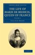 The Life of Marie de Medicis, Queen of... - Bild 1