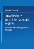 Umweltschutz durch internationale Regime