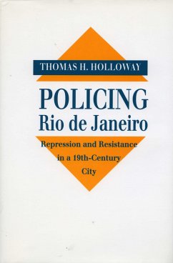 Policing Rio de Janeiro - Holloway, Thomas H