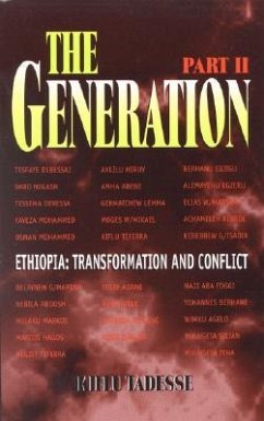 The Generation - Part II: Ethiopia Transformation and Conflict: The History of the Ethiopian People's Revolutionary Party - Tadesse, Kiflu