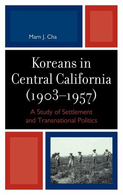 Koreans in Central California (1903-1957) - Cha, Marn J.