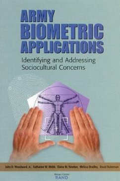 Army Biometric Applications - Woodward, John D; Webb, Katherine W; Newton, Elaine M; Bradley, Melissa; Rubenson, David