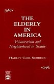 The Elderly in America: Volunteerism and Neighborhood in Seattle