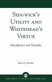 Sidgwick's Utility and Whitehead's Virtue