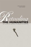 Retooling the Humanities