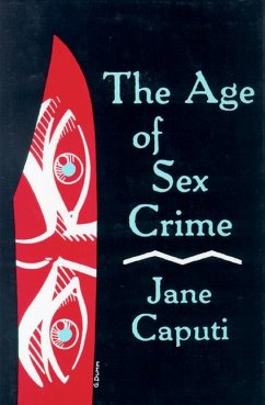 Age of Sex Crime - Caputi, Jane
