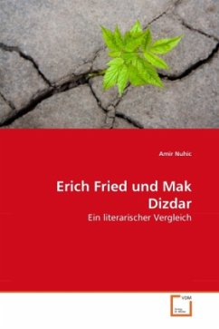 Erich Fried und Mak Dizdar - Nuhic, Amir