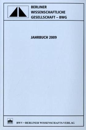 Jahrbuch der Berliner Wissenschaftlichen Gesellschaft 2009 Jahrbuch der Berliner Wissenschaftlichen Gesellschaft 2009