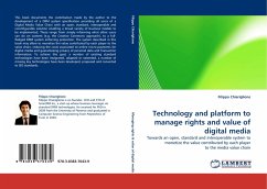 Technology and platform to manage rights and value of digital media - Chiariglione, Filippo