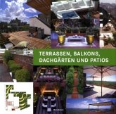 Terrassen, Balkone, Dachgärten und Patios