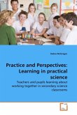 Practice and Perspectives: Learning in practical science