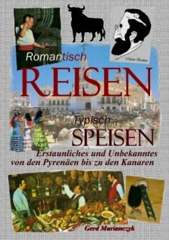 Romantisch Reisen - Typisch speisen - Marianczyk, Gerd