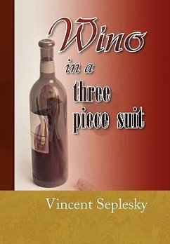 Wino in a Three Piece Suit - Seplesky, Vincent