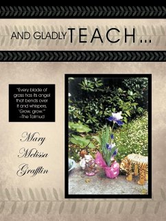 And Gladly Teach - Marymelissa Grafflin, Grafflin; Marymelissa Grafflin