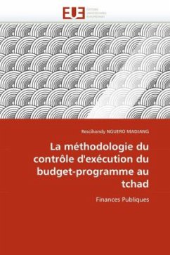 La Méthodologie Du Contrôle d''exécution Du Budget-Programme Au Tchad - NGUERO MADJANG, Rescihondy