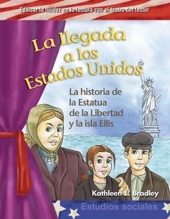 La Llegada a Los Estados Unidos - Bradley, Kathleen E