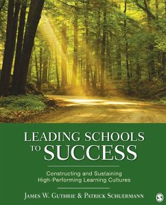 Leading Schools to Success - Guthrie, James W.; Schuermann, Patrick