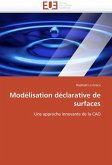 Modélisation Déclarative de Surfaces Modélisation Déclarative de Surfaces