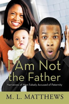 I Am Not the Father - Matthews, M. L.