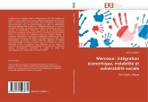 Mercosur: intégration économique, instabilité et vulnérabilité sociale Mercosur: intégration économique, instabilité et vulnérabilité sociale