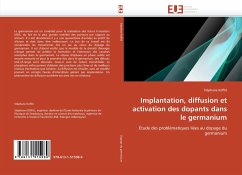 Implantation, diffusion et activation des dopants dans le germanium - Koffel, Stéphane