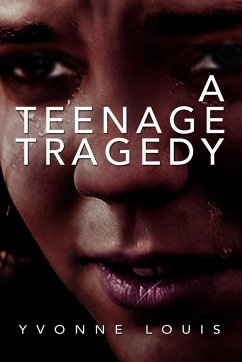 A Teenage Tragedy - Louis, Yvonne