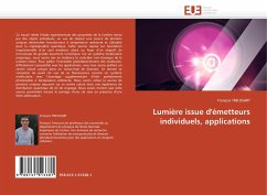 Lumière issue d''émetteurs individuels, applications - TREUSSART, François