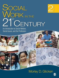 Social Work in the 21st Century - Glicken, Morley D.