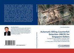 Automatic Billing Counterfeit Detection (ABCD) for Singapore Dollars