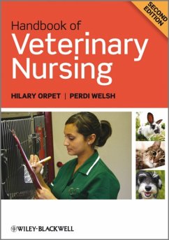 Handbook of Veterinary Nursing - Orpet, Hilary (The Royal Veterinary College, Hawkshead Lane, Hatfiel; Welsh, Perdi (The Royal Veterinary College, Hawkshead Lane, Hatfield