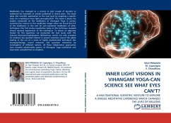 INNER LIGHT VISIONS IN VIHANGAM YOGA-CAN SCIENCE SEE WHAT EYES CAN¿T?