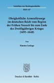 Obrigkeitliche Armenfürsorge im deutschen Reich vom Beginn der Frühen Neuzeit bis zum Ende des Dreißigjährigen Krieges (