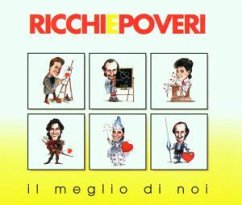 Il meglio di noi - Ricchi e Poveri