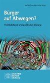 Bürger auf Abwegen? Bürger auf Abwegen?