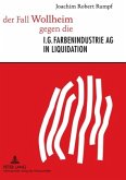 der Fall Wollheim gegen die I.G. Farbenindustrie AG in Liquidation