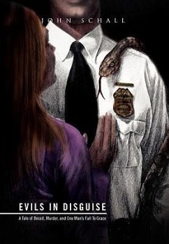 Evils in Disguise - Schall, John