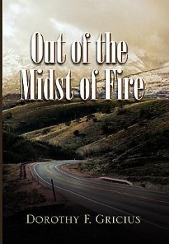 Out of the Midst of Fire - Gricius, Dorothy F.
