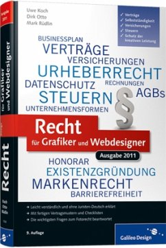 Recht für Grafiker und Webdesigner, Ausgabe 2011 - Koch, Uwe; Otto, Dirk; Rüdlin, Mark