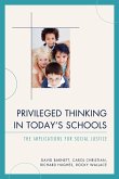 Privileged Thinking in Today's Schools