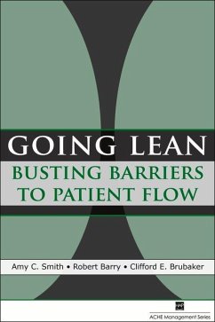 Going Lean: Busting Barriers to Patient Flow - Barry, Robert