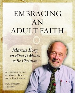 Embracing an Adult Faith Participant's Workbook - Borg, Marcus J