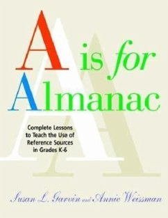 A is for Almanac - Garvin, Susan L. Weissman, Annie