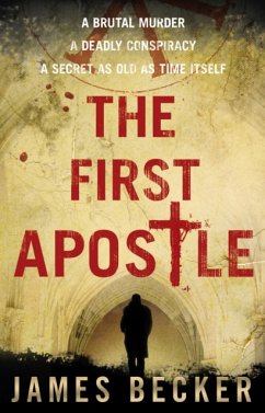 The First Apostle - Becker, James