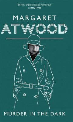 Murder In The Dark - Atwood, Margaret